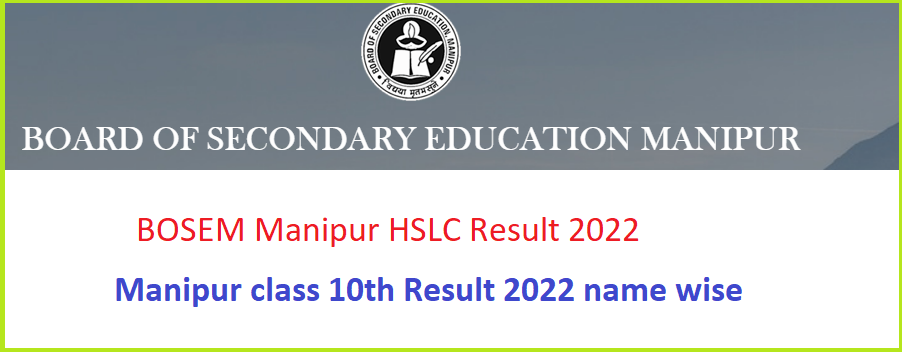 BOSEM Manipur HSLC result 2022