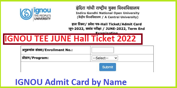 IGNOU TEE June Hall Ticket 2022 