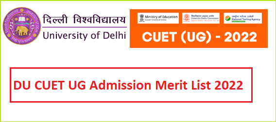 DU UG Merit List 2022 CUET admission.uod.ac.in CUET UG Merit List